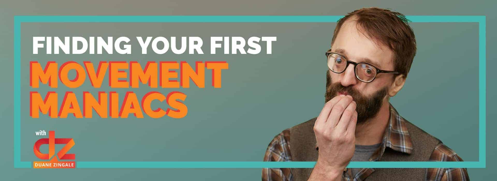 MYMS 07: Where to Find your first movement maniacs!
